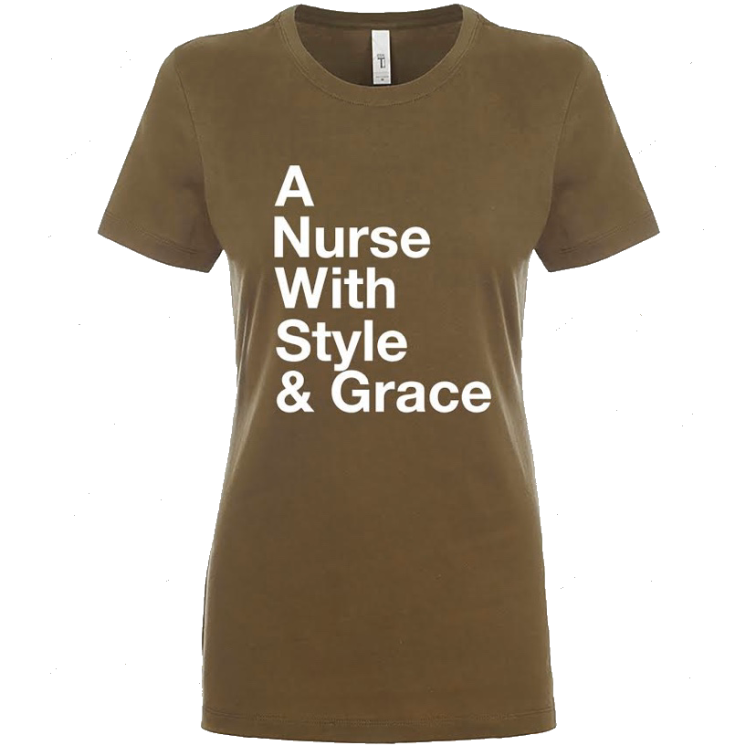 Nurse with Style & Grace Tee- Green